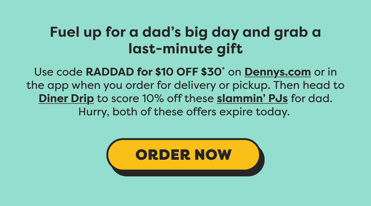 FUEL UP FOR A DAD'S BIG DAY AND GRAB A LAST MINUTE GIFT