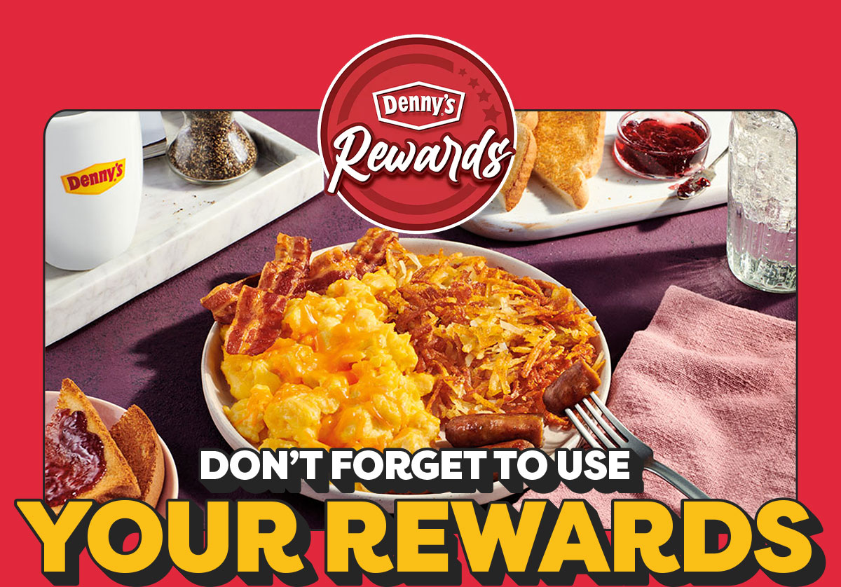 DON’T FORGET TO USE YOUR REWARDS