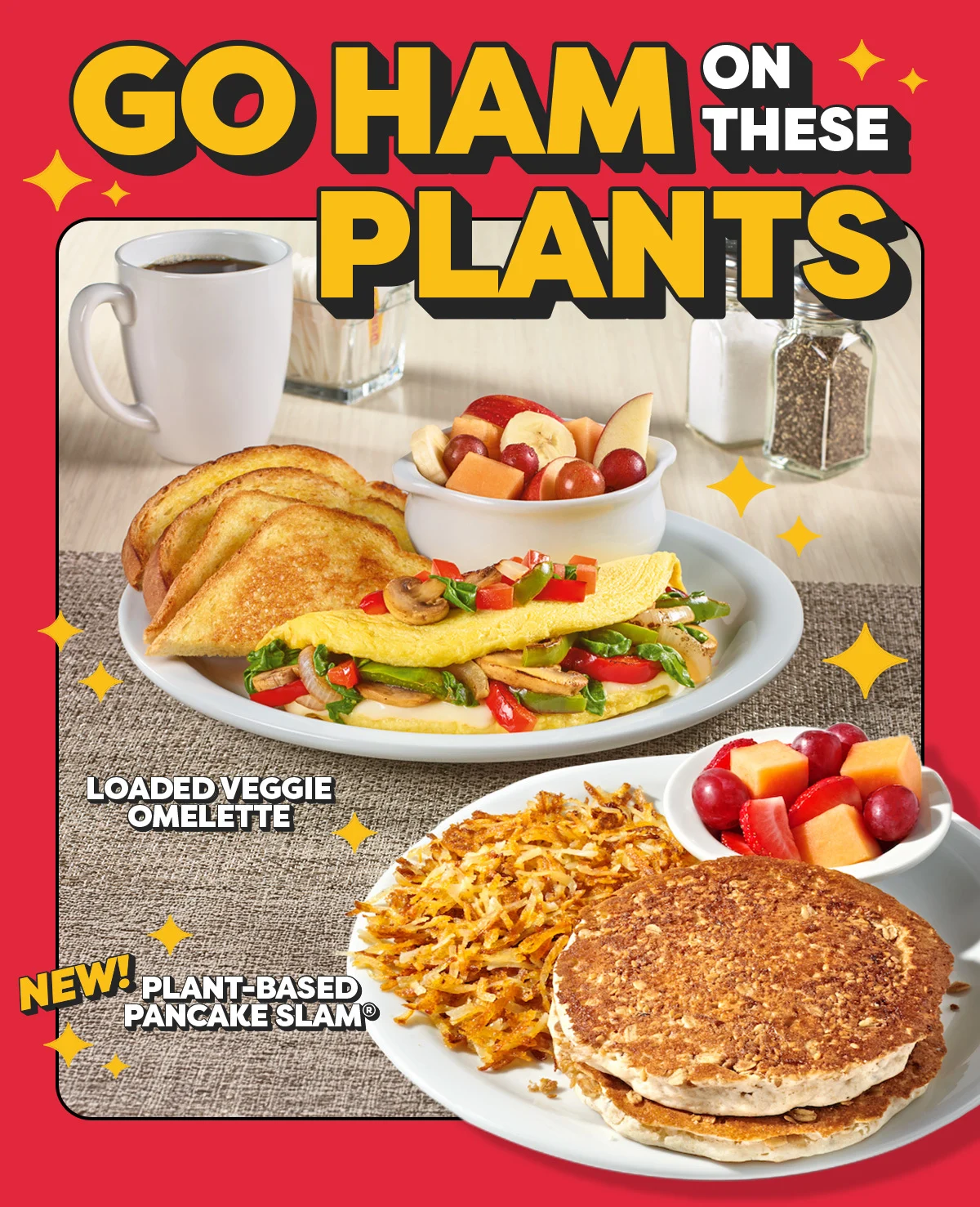Go HAM on these Plants. Loaded Veggie Omelette -- New Plant-Based Pancake Slam.