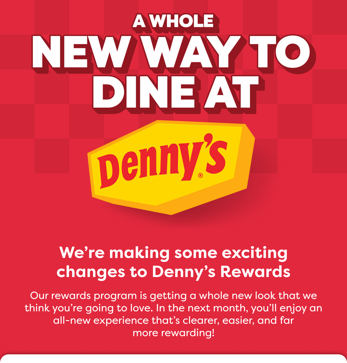 NEW WAY TO DINE AT DENNY’S