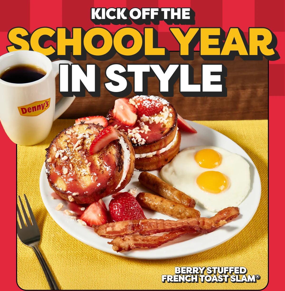 Kick Off the School Year in Style - Berry Stuffed French Toast Slam®