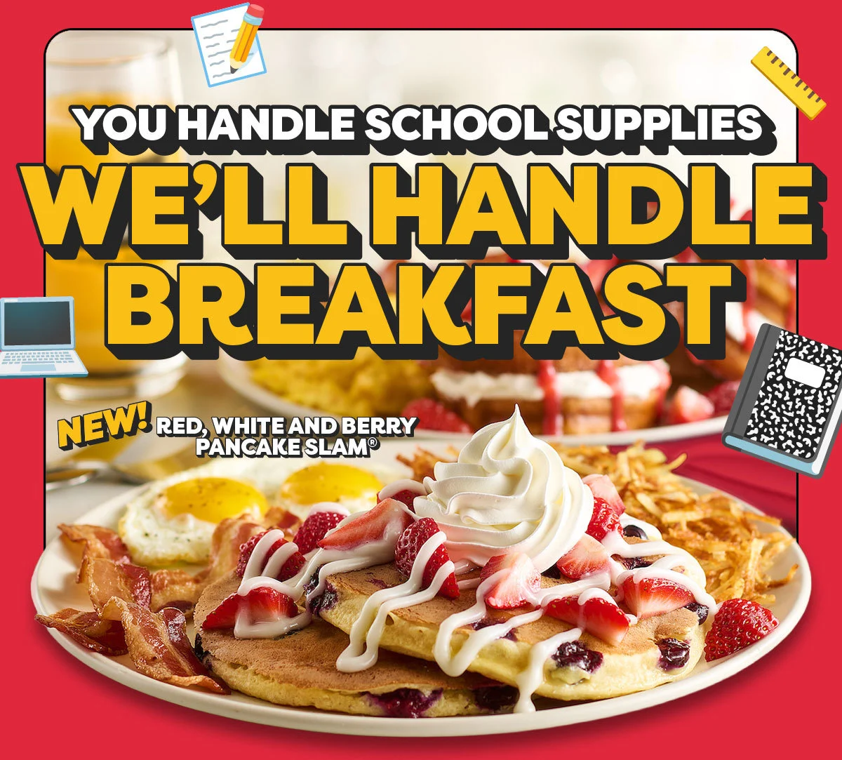 You Handle School Supplies - We'll Handle Breakfast - New! - Red, White And Berry Pancake Slam®