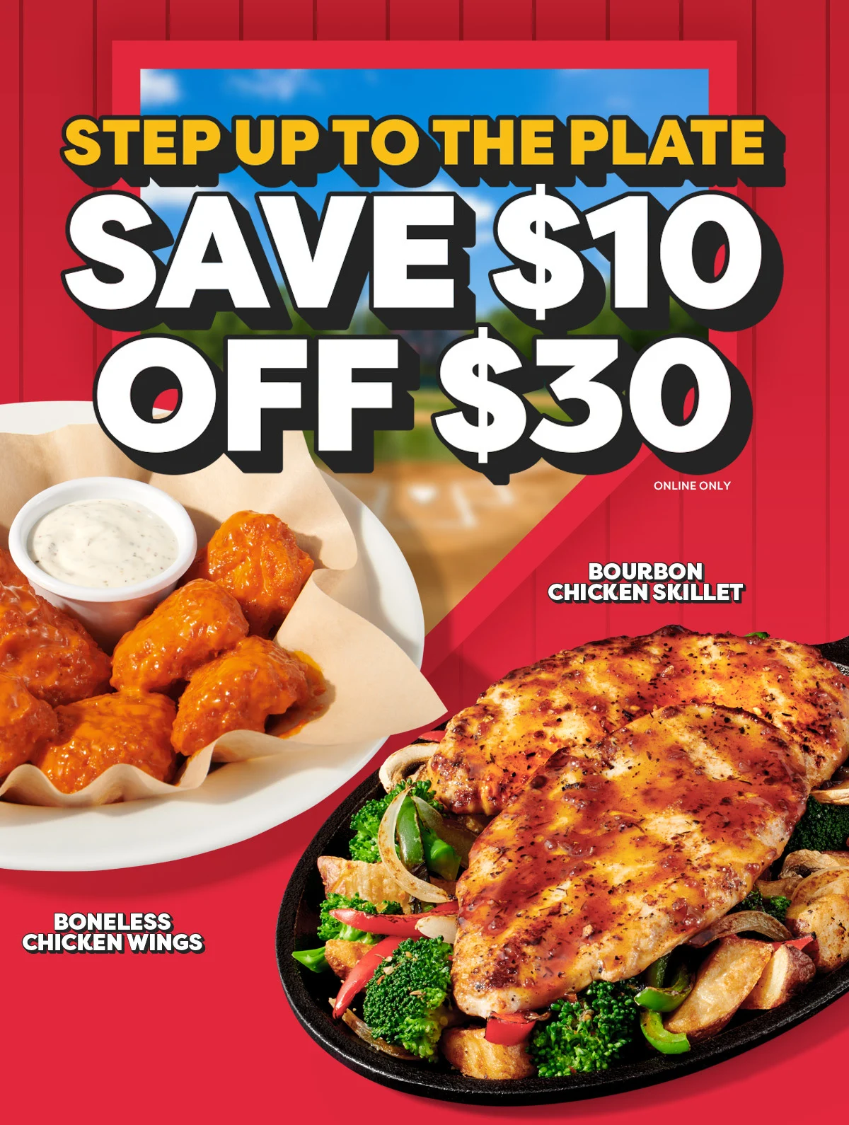 Step up to the Plate - Save $10 OFF $30 Online Only - Bourbon Chicken Skillet - Boneless Chicken Wings