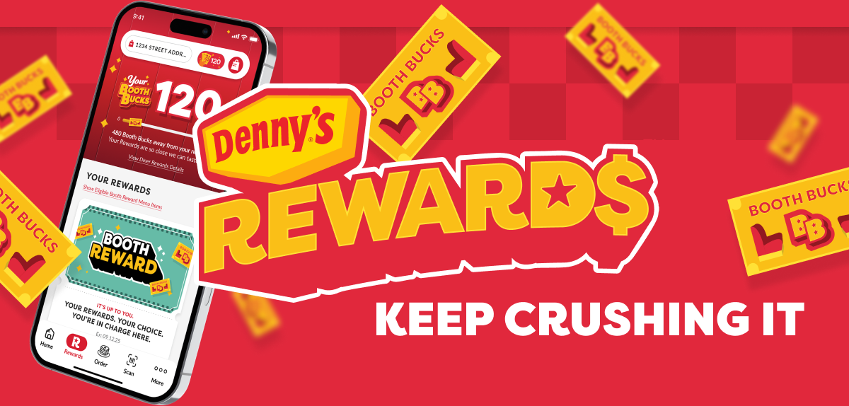 Denny's Rewards - Keep Crushing it