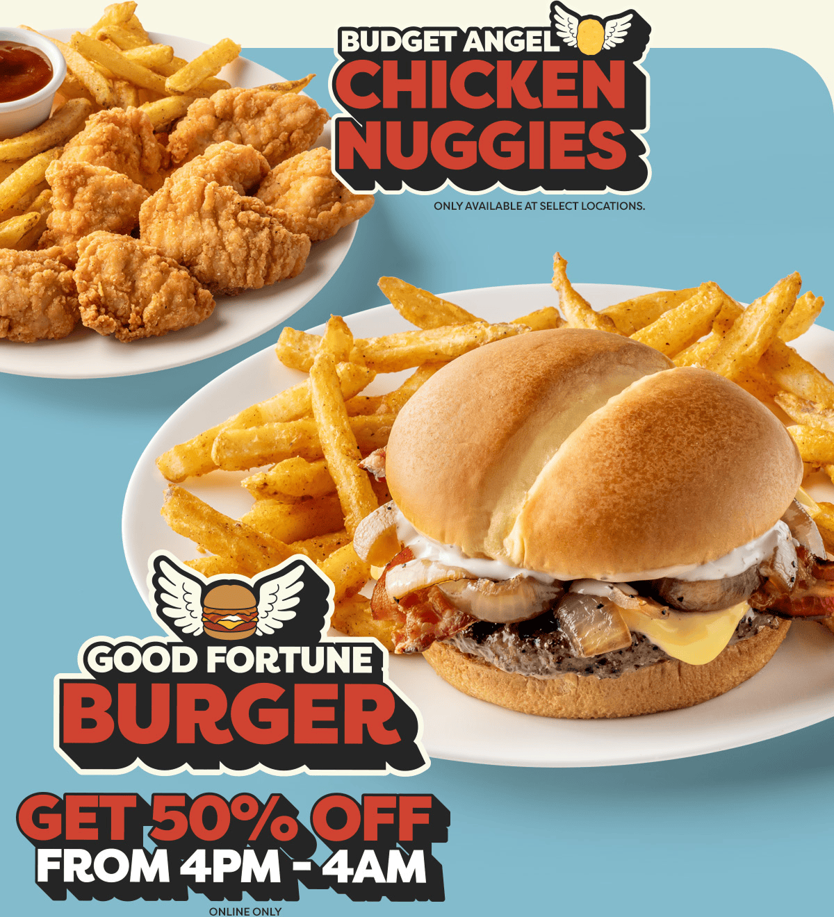 Budget Angel Chicken Nuggies: Only Available At Select Locations. - Good Fortune Burger - Get 50% Off From 4pm-4am - Online Only