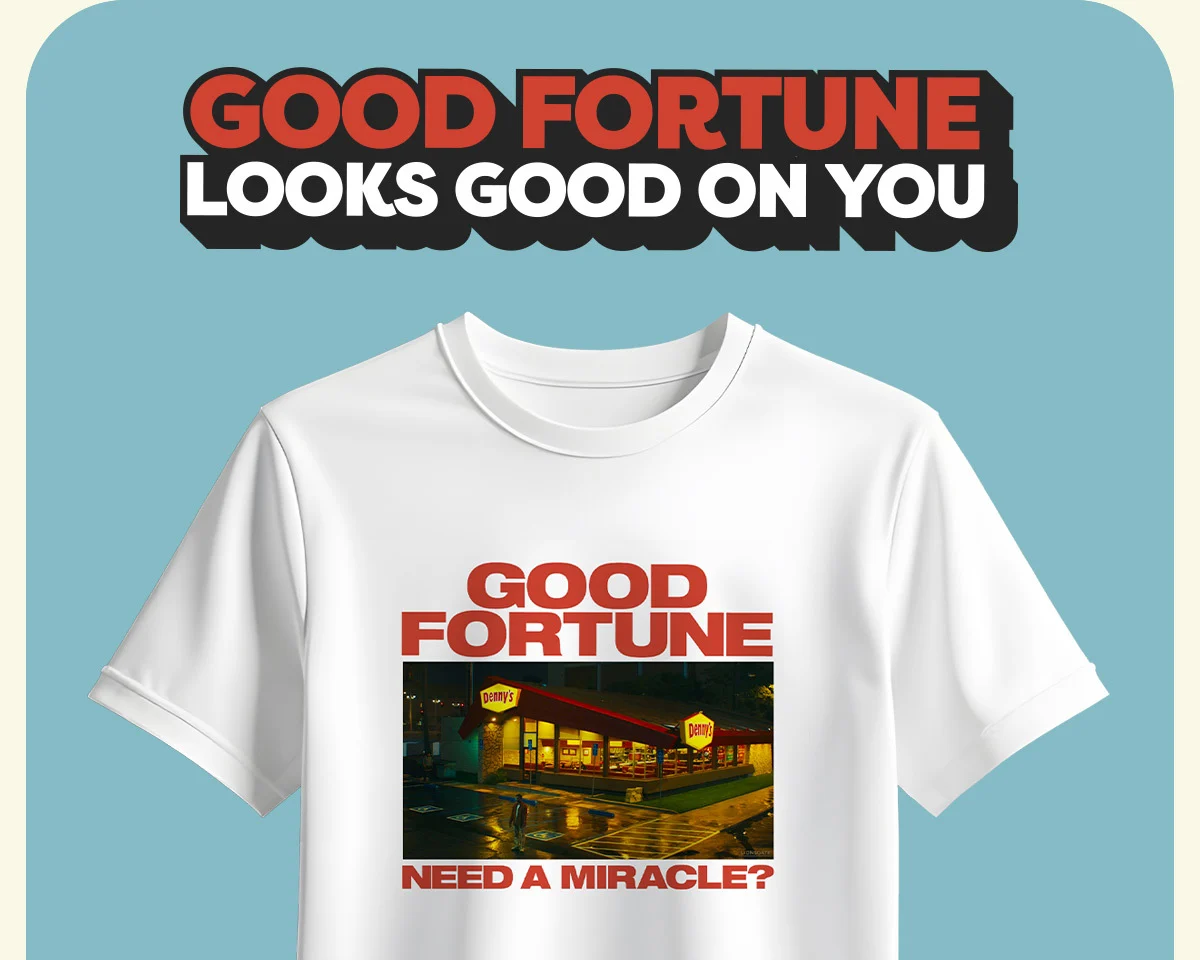 Good Fortune Looks Good on You - (T-Shirt) Good Fortune Need a Miracle?
