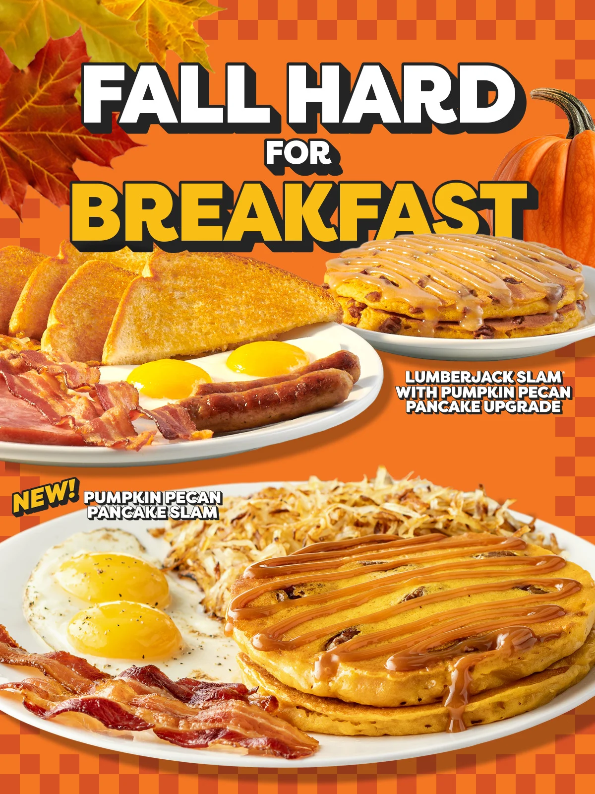 Fall Hard For Breakfast - Lumberjack Slam With Pumpkin Pecan Pancake Upgrade - New! Pumpkin Pecan Pancake Slam