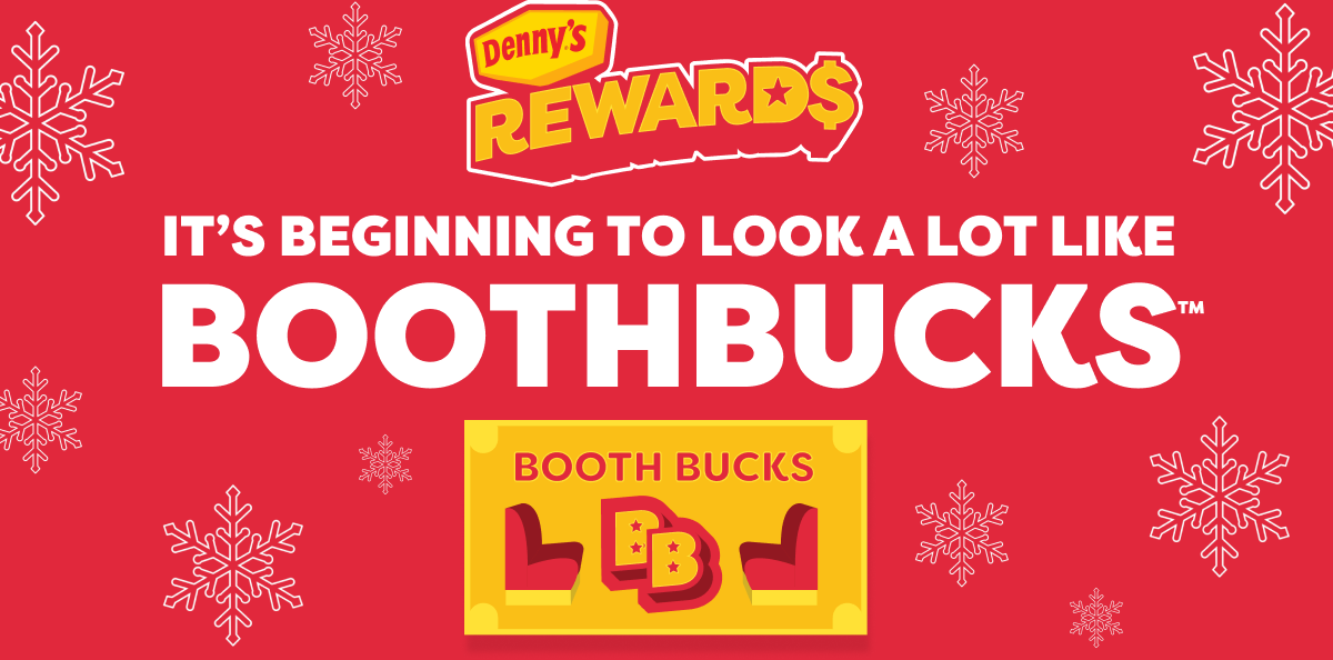Denny's Rewards -  It's Beginning To Look A Lot Like BoothBucks™