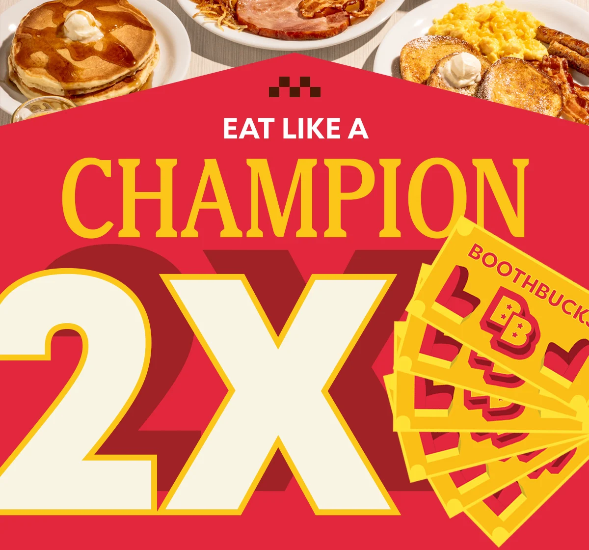 Eat Like A Champion - 2X Boothbucks