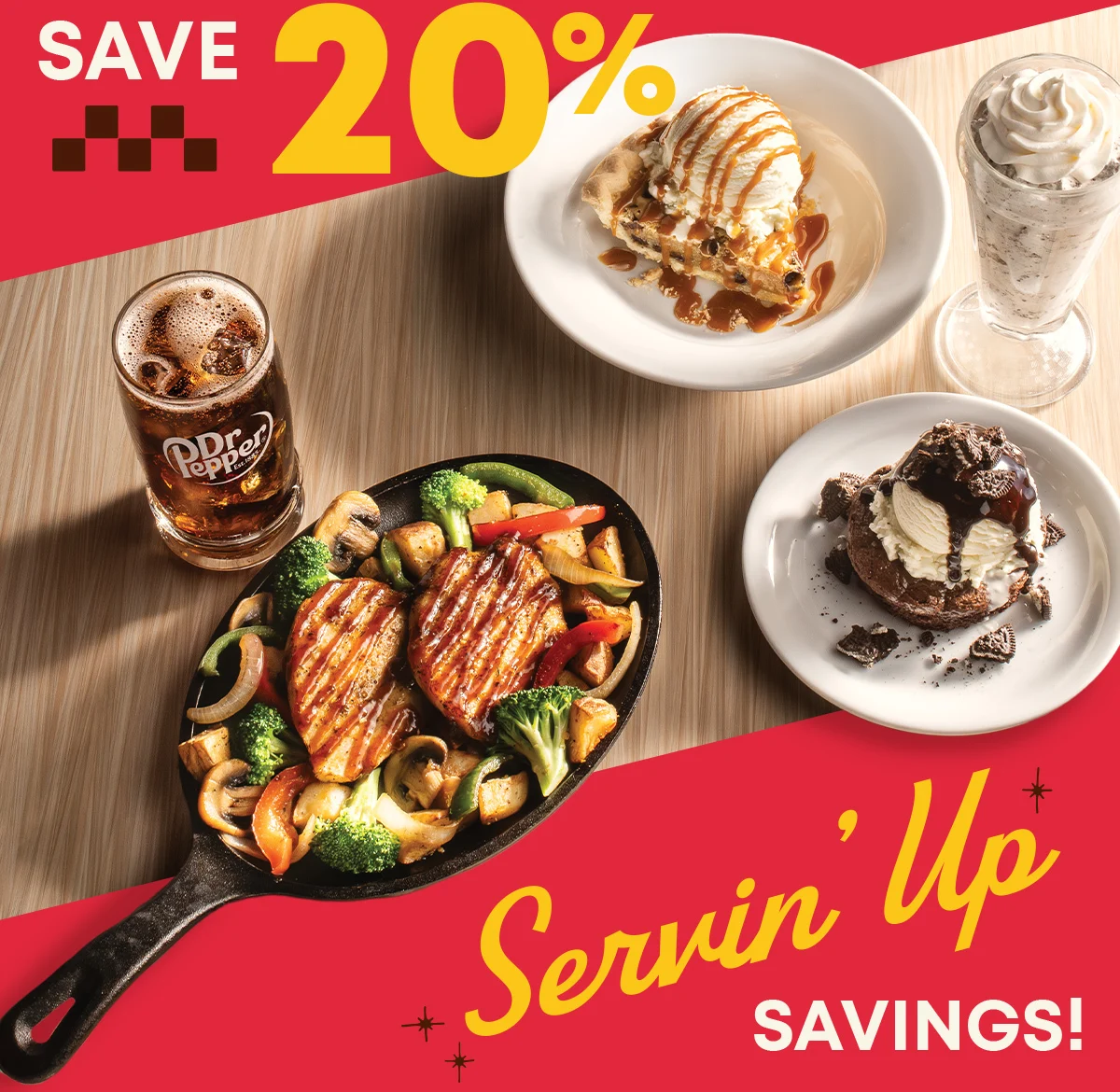 Save 20% - Servin’ Up Savings! - Dr Pepper