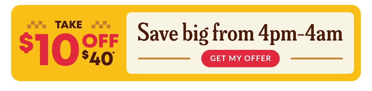 Take $10 Off $40 - Save big from 4pm-4am - Get My Offer