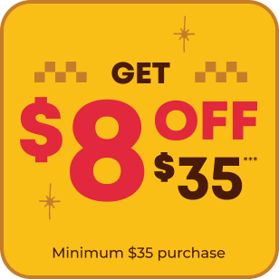 GET $8 OFF $35** - Minimum $35 purchase