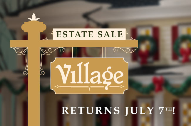 Village Estate Sale: Starts July 7th