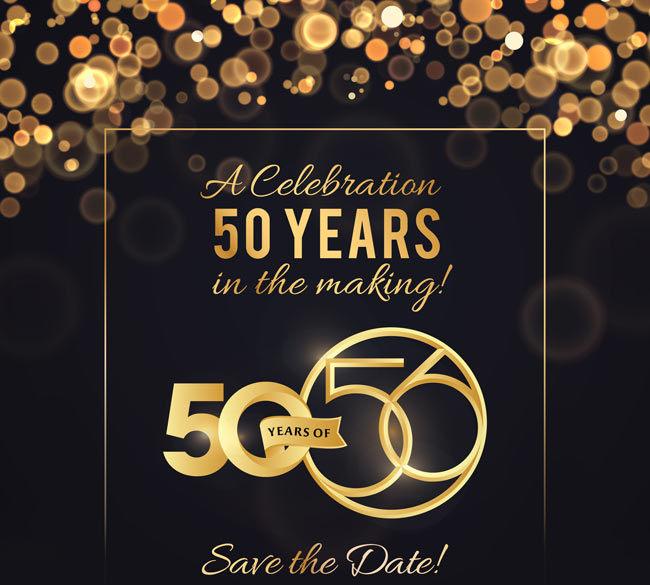 A Celebration 50 Years in the Making! Save the Date...