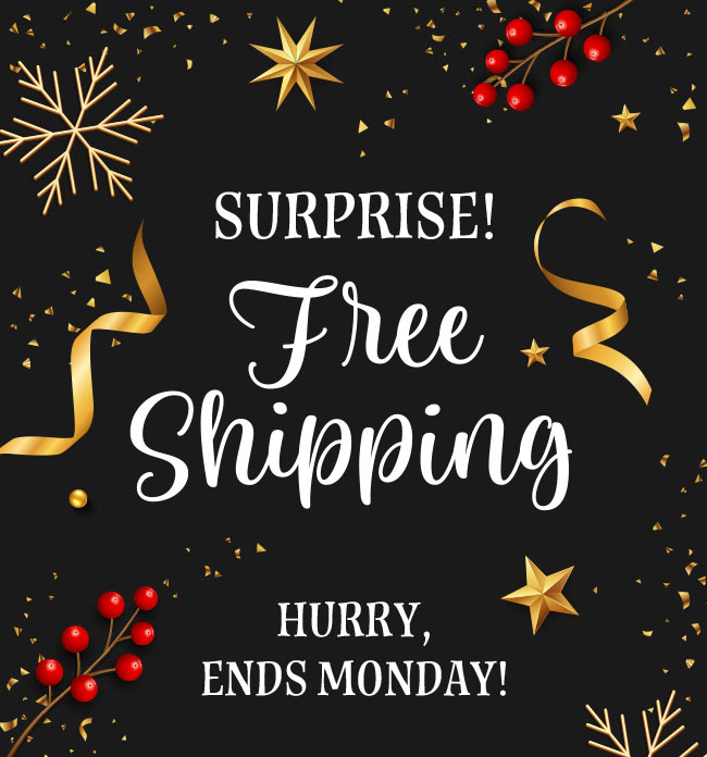 Free Shipping! Hurry Ends Monday!