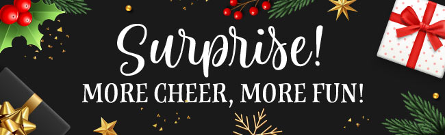 Suprise! More Cheer, More Fun!