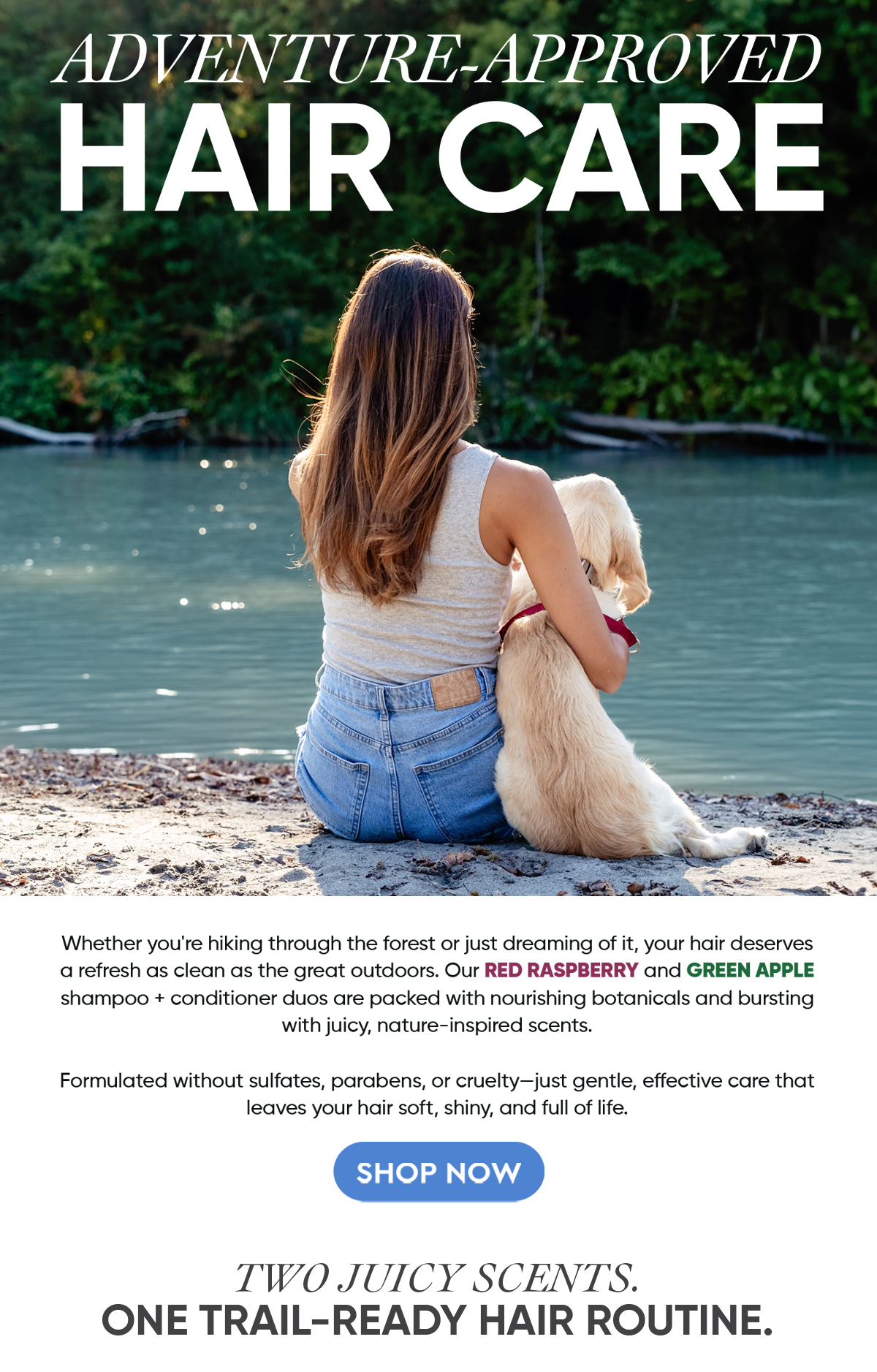 ADVENTURE APPROVED HAIR CARE - SHOP NOW! 
