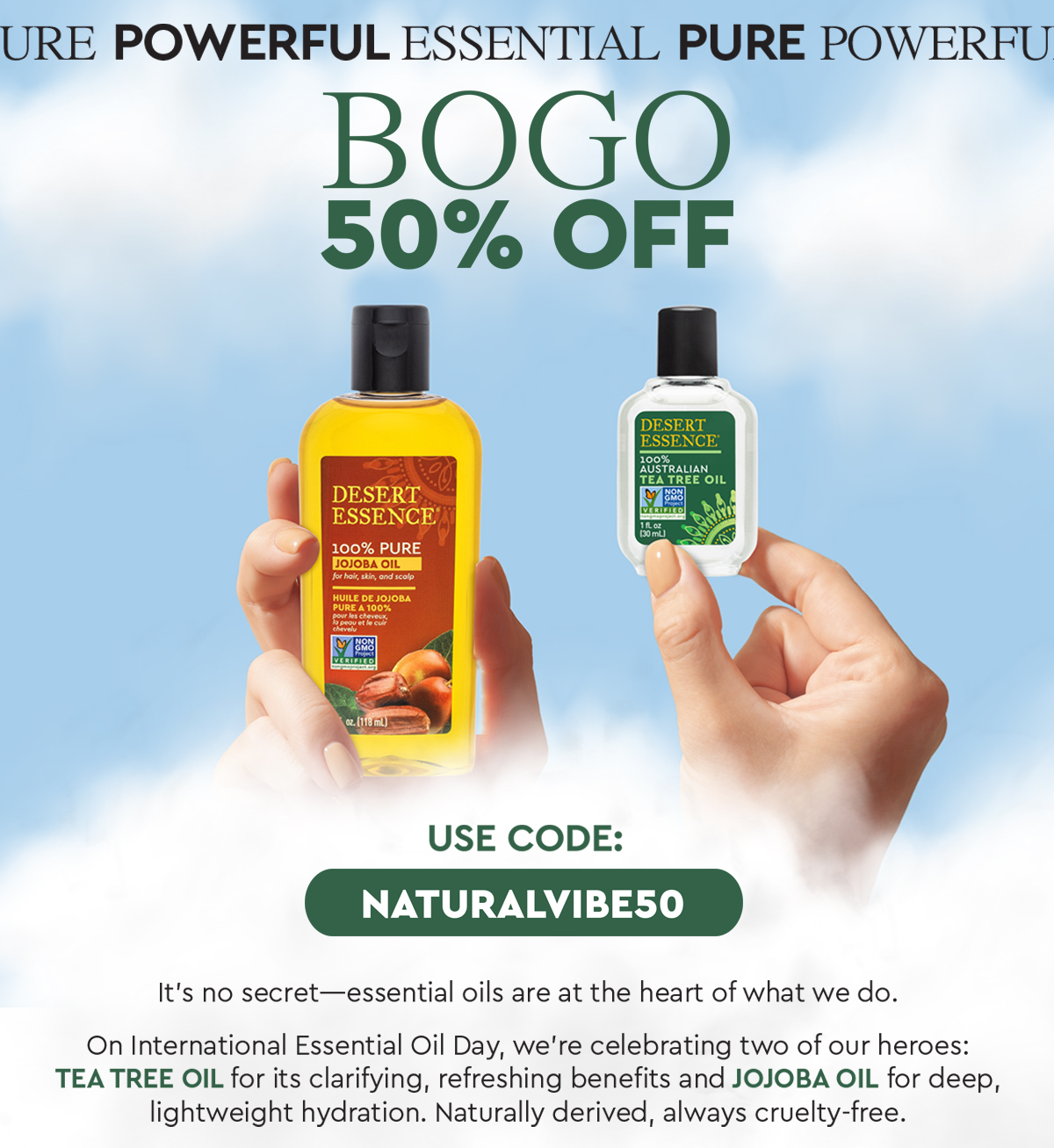 BOGO 50% OFF SITEWIDE - USE CODE NATURALVIBE50