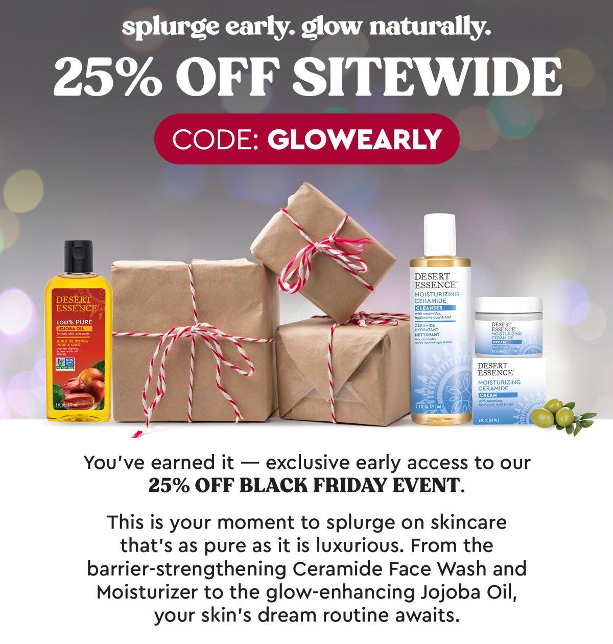 25% Off Sitewide with code GLOWEARLY