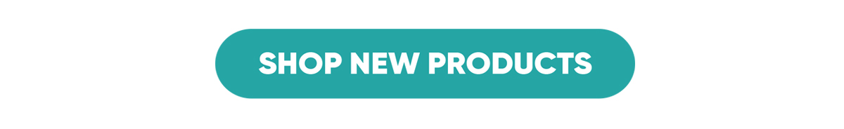 SHOP NEW PRODUCTS