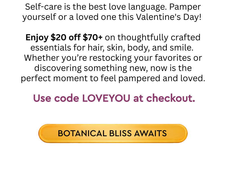 Self-Love Starts Here $20 Off $70+ Use code LOVEYOU