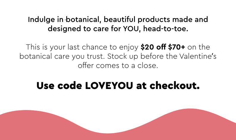 Self-Love Starts Here $20 Off $70+ Use code LOVEYOU