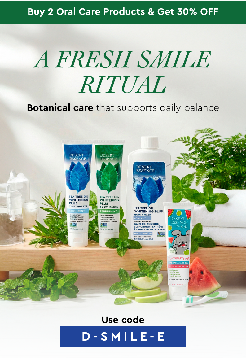 Buy 2 Oral Care Products & Get 30% OFF. Use code D-SMILE-E.