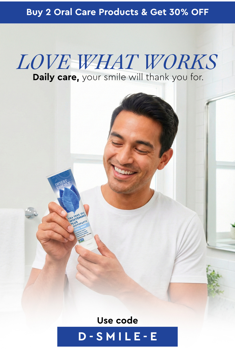 Buy 2 Oral Care Products & Get 30% OFF. Use code D-SMILE-E.