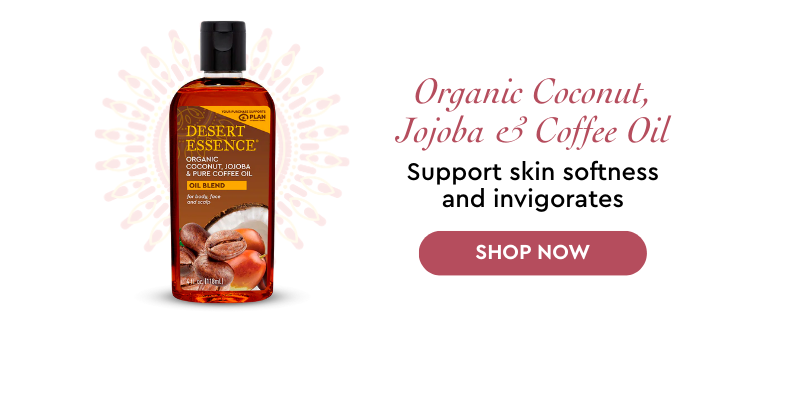 Organic Coconut, Jojoba & Coffee Oil Support skin softness and invigorates
