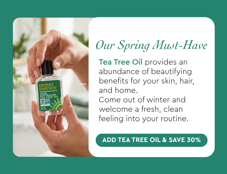 ADD TEA TREE OIL & SAVE 30%
