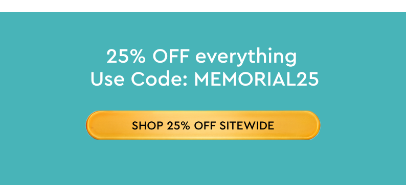 SHOP 25% OFF SITEWIDE