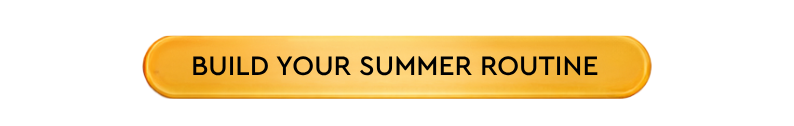 SUMMER ROUTINE 