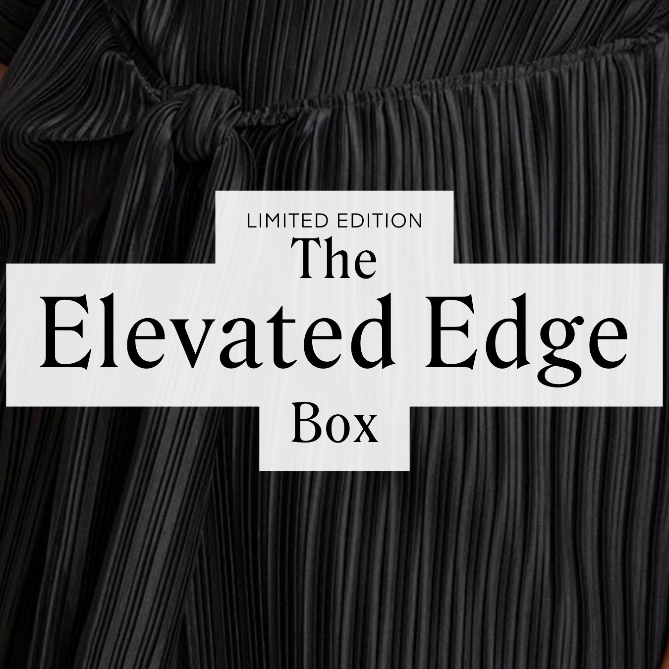 The Elevated Edge Box