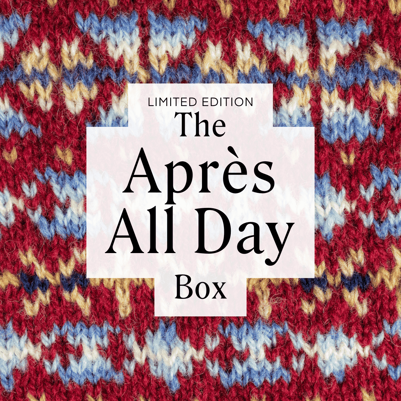LIMITED EDITION The Après All Day Box