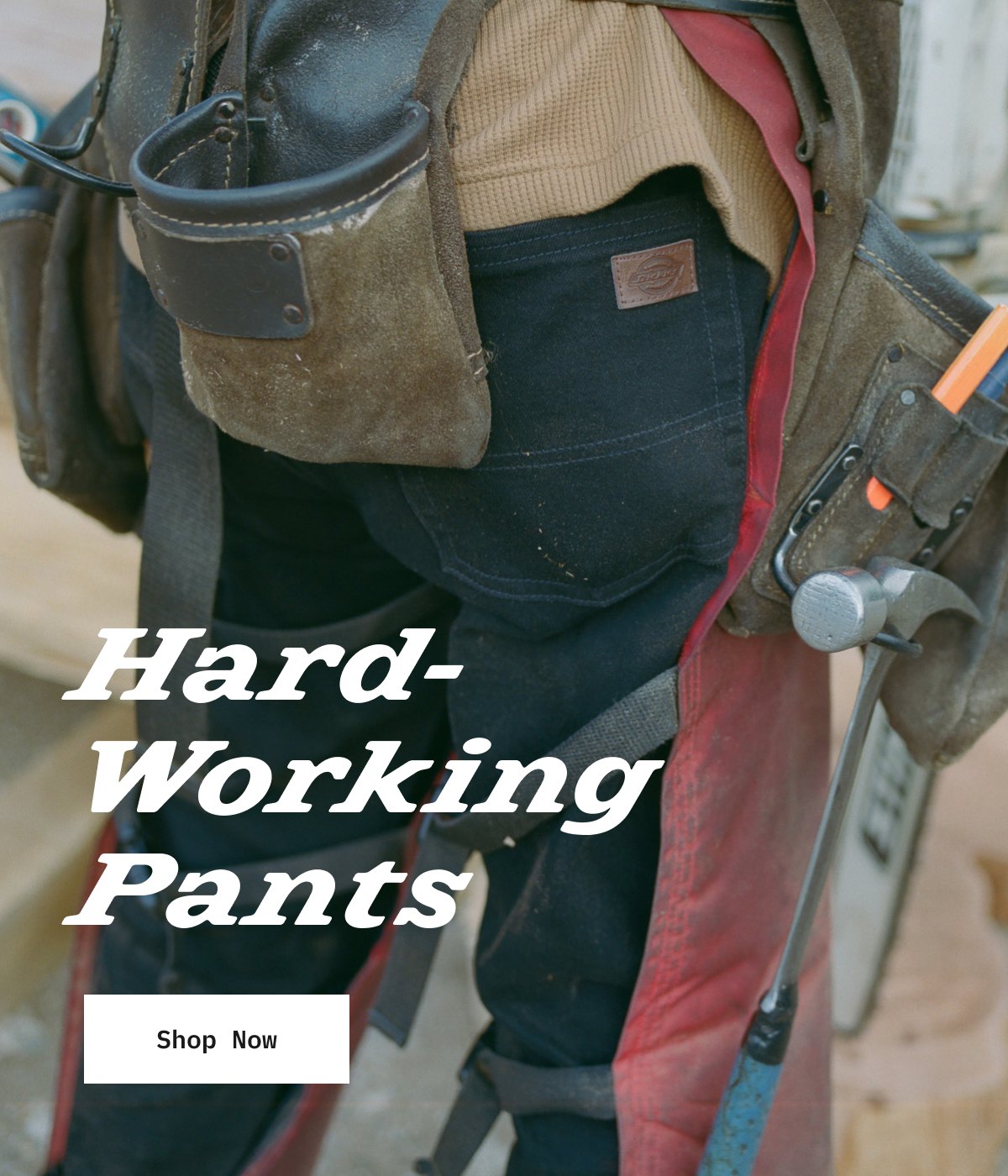 Hard-working Pants. Shop Now.
