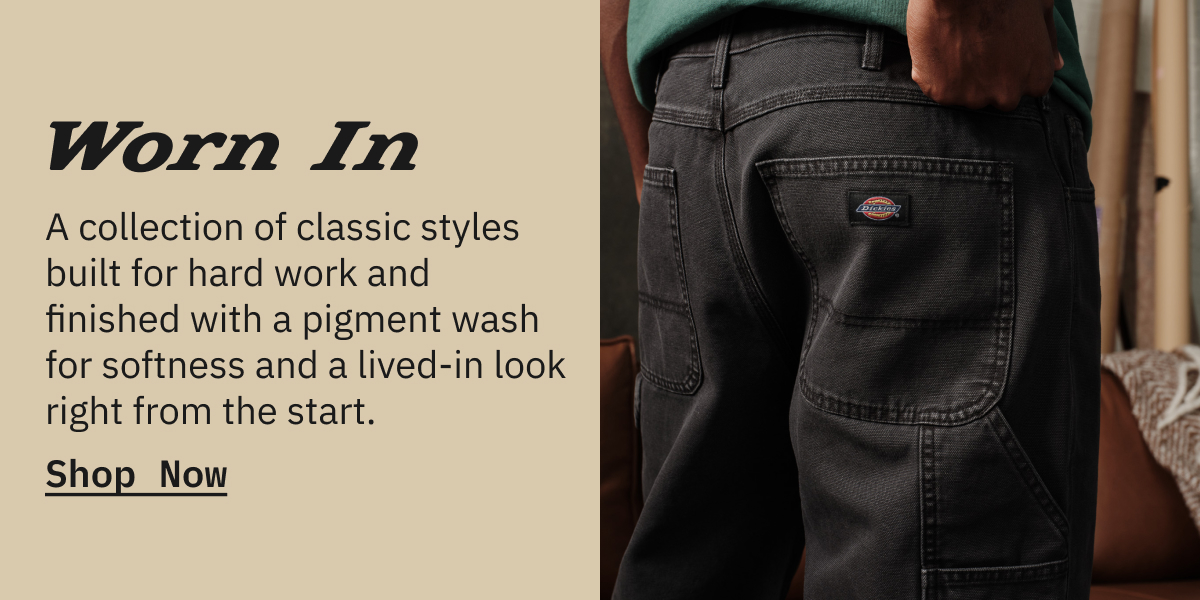 Worn In. A collection of classic styles built for hard work and finished with a pigment wash ...