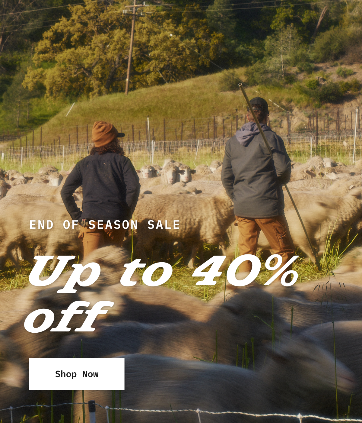 END OF SEASON SALE. Up to 40% Off. Shop Now.