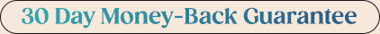 30 day money-back guarantee"