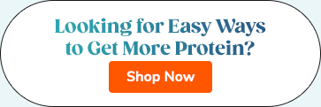 Looking for Easy Ways to Get More Protein?