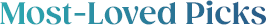 Most-Loved Picks