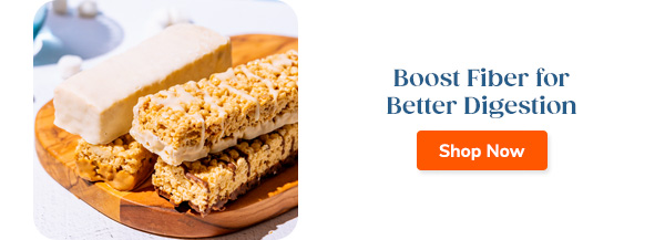 Boost Fiber for Better Digestion Shop Now >>
