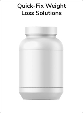 Skip This: Quick-Fix Weight Loss Solutions
