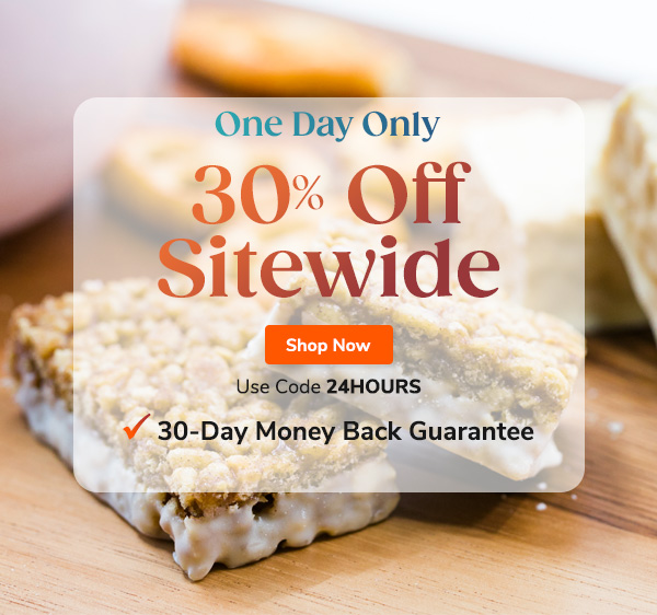 One Day Only | 30% OFF Sitewide Shop Now Use Code 24HRS 30-Day Money Back Guarantee >>