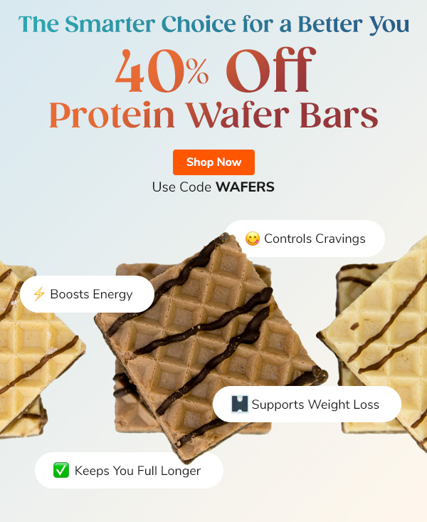 The Smarter Choice for a Better You: 40% OFF Protein Wafer Bars. Shop Now. Use Code WAFERS