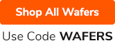 Shop All Wafers. Use Code WAFERS