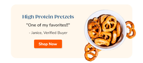 High Protein Pretzels - Shop Now