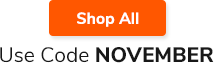 Shop All >> Use Code NOVEMBER