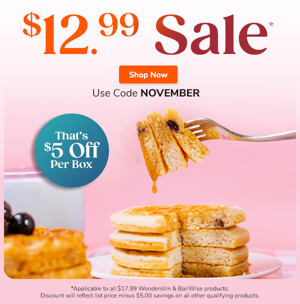 $12.99 Sale* That's $5 Off Per Box Shop Now Use Code NOVEMBER