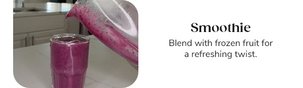 Smoothie Blend with frozen fruit for a refreshing twist.