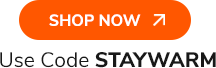 Shop All Use Code STAYWARM